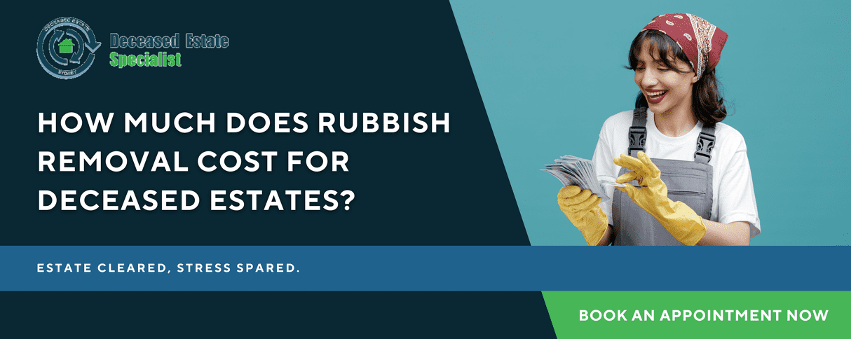 How Much Does Rubbish Removal Cost for Deceased Estates