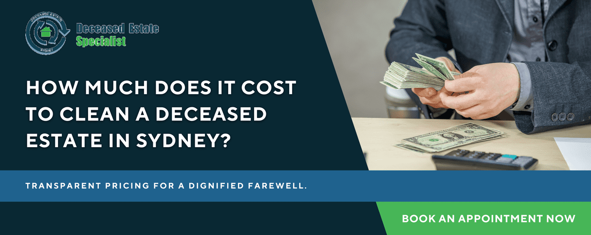 How Much Does It Cost To Clean A Deceased Estate In Sydney